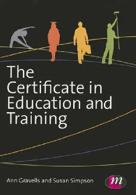 The Certificate in Education and Training by Ann Gravells