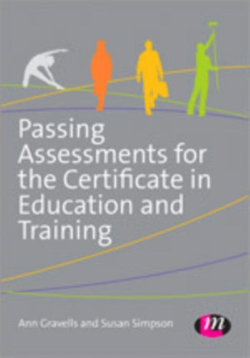 Passing Assessments for the Certificate in Education and Training by Gravells