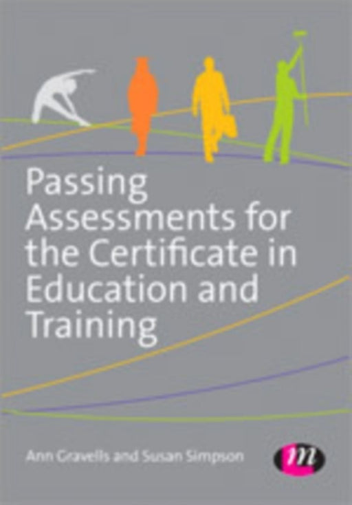 Passing Assessments for the Certificate in Education and Training by Gravells