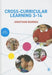 Cross-Curricular Learning 3-14 by Jonathan