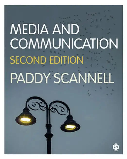 Media and Communication by Paddy Scannell