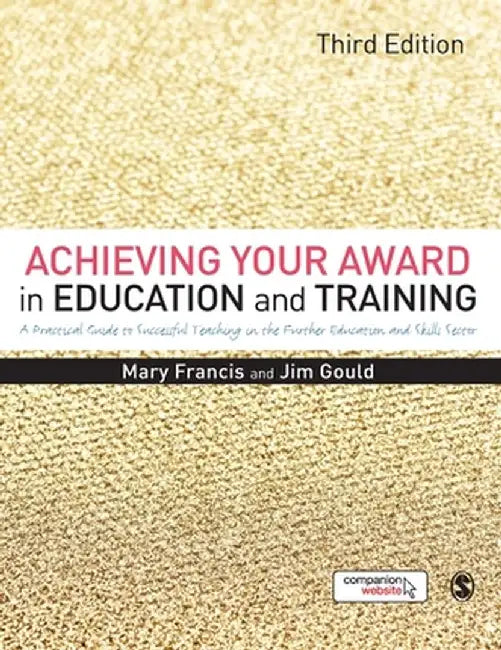 Achieving Your Award in Education and Training by Mary Francis
