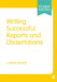Writing Successful Reports and Dissertations by Lucinda Becker