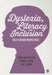 Dyslexia, Literacy and Inclusion: Child-Centred Perspectives by Sean Macblain