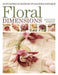 Floral Dimensions: Quilt 3D Flowers with Your Machine by Pauline Ineson