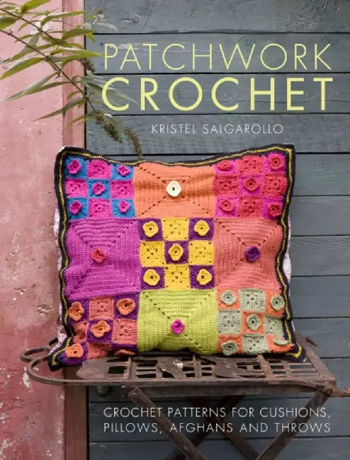 Patchwork Crochet by Kristel (Author) Salgarollo