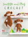 Snuggle and Play Crochet: 40 Amigurumi Patterns for Lovey Security Blankets and Matching Toys by Carolina Guzman Benitez