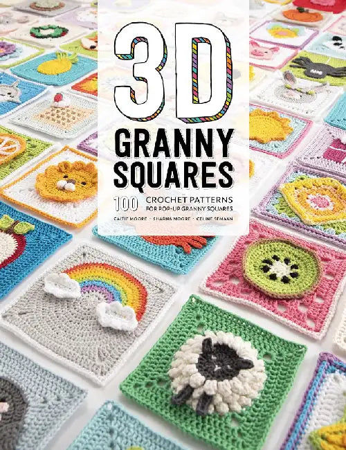 3D Granny Squares: 100 Crochet Patterns for Pop-Up Granny Squares by Celine Semaan