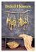 DIY Dried Flowers: Dried Flower Arranging Techniques and Ideas for the Modern Home