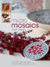 Micro Mosaics: Innovative Mini and Micro Mosaics to Wear, Use and Carry by Angie Weston