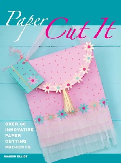 Paper Cut It by Marion Elliot