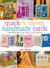 Quick & Clever Handmade Cards: Over 80 Projects and Ideas for All Occasions by Julie Hickey
