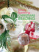 Simply Sparkling Christmas Beading: Over 35 Beautiful Beaded Decorations and Gifts by Dorothy Wood