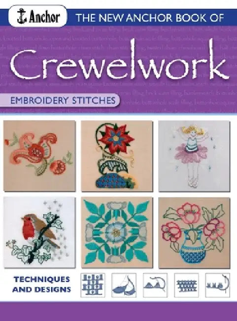 The New Anchor Book of Crewelwork Embroidery Stitches by Phillipa Turnbull