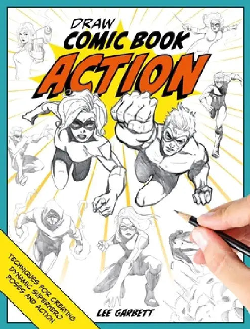 Draw Comic Book Action by Lee Garbett