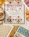 Everyday Folk: Over 175 Folk Embroidery Designs for the Home, Inspired by Traditional Textiles by Krista West