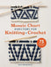 Mosaic Chart Directory for Knitting and Crochet: 75 New Colourwork Designs for Knitters and Crocheters by Anna Nikipirowicz