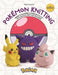 Pokemon Knitting: Bring Your Favorite Pokémon to Life with 20 Cute Knitting Patterns by Kate Boyette