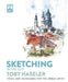 Sketching in the City: Tools and Techniques for the Urban Artist by Haseler, Toby