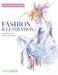 Fashion Illustration Revised Second Edition: Inspiration and Expert Techniques by Anna Kiper