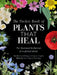 The Pocket Book of Plants That Heal: The Illustrated Herbarium of Medicinal Plants by FranÃ§ois Couplan