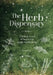 The Herb Dispensary: A Witch's A-Z of Herbs for Magickal Healing by Deb Robinson