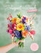 The Bouquet in a Book: Spring: Pre-Punched Pages to Press Out and Make Paper Flowers by Prudence Rogers
