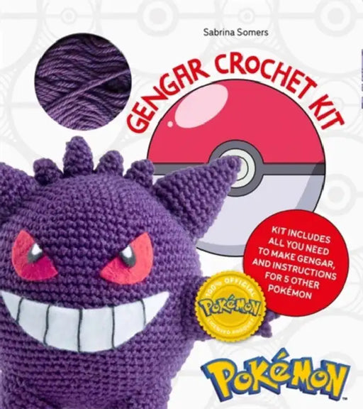PokeMon Crochet Gengar Kit: Includes Materials to Make Gengar and Instructions for 5 Other PokeMon by Sabrina (Author) Somers