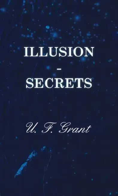 Illusion - Secrets by U. F. Grant
