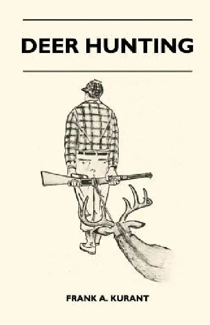 Deer Hunting by Frank A. Kurant