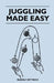 Juggling Made Easy by Rudolf Dittrich