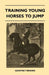 Training Young Horses To Jump by Geoffrey Brooke