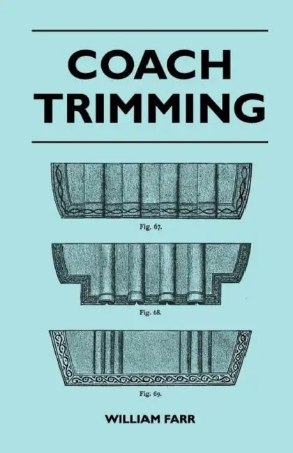 Coach Trimming by William Farr