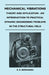 Mechanical Vibrations - Theory and Application - An Introduction to Practical Dynamic Engineering Problems in the Structural Field by R. K. Bernhard