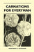 Carnations For Everyman by Montagu C. Allwood