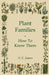 Plant Families - How to Know Them by H. E. Jaques