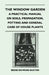 The Window Garden - A Practical Manual On Soils, Propagation, Potting And General Care Of House Plants by Bessie Raymond Buxton