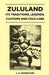 Zululand - Its Traditions, Legends, Customs and Folk-Lore by L. H. Samuelson