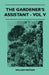 The Gardener's Assistant - Vol V by William Watson
