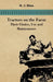 Tractors On The Farm - Their Choice, Use And Maintenance by H. J. Hine