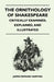The Ornithology of Shakespeare - Critically Examined, Explained, and Illustrated by James Edmund 1841 Harting