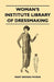 Woman's Institute Library of Dressmaking - Tailored Garments: Essentials of Tailoring, Tailored Buttonholes, Buttons, and Trimmings, Tailored Pockets, by Mary Brooks Picken