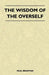 The Wisdom of the Overself by Paul Brunton
