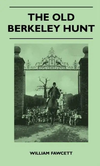 The Old Berkeley Hunt by William Fawcett