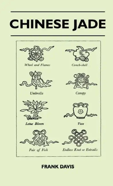 Chinese Jade by Frank Davis