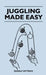 Juggling Made Easy by Rudolf Dittrich