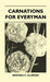 Carnations For Everyman by Montagu C. Allwood