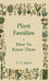 Plant Families - How to Know Them by H. E. Jaques