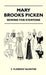 Mary Brooks Picken - Sewing For Everyone by C Florence Valentine
