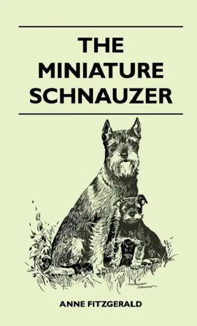 The Miniature Schnauzer by Anne Fitzgerald